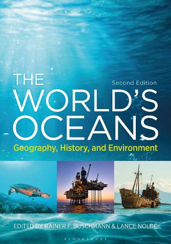 The World's Oceans: Geography, History, and Environment. 2nd edition