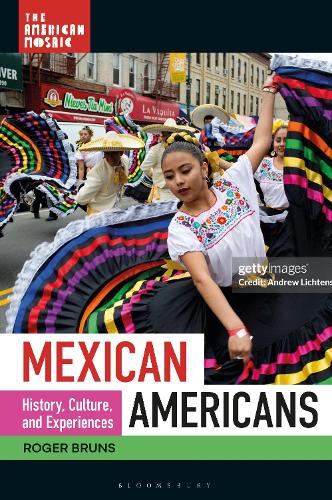 Mexican Americans: History, Culture, and Experiences.