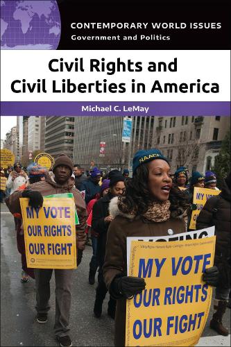 Civil Rights and Civil Liberties in America: A Reference Handbook.