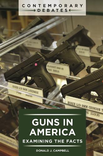Guns in America: Examining the Facts.