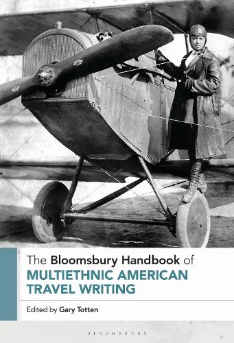 The Bloomsbury Handbook to Multiethnic American Travel Writing.