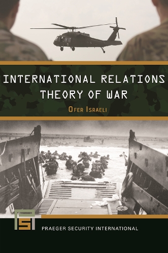 International Relations Theory of War.