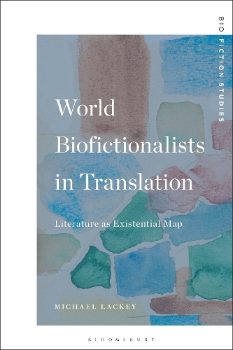 World Biofictionalists in Translation