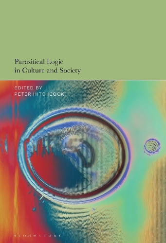 Parasitical Logic in Culture and Society.