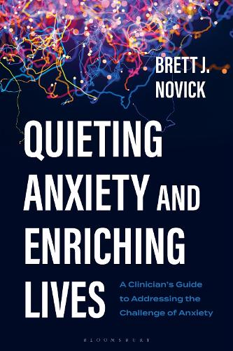 Quieting Anxiety and Enriching Lives: A Clinician's Guide to Addressing the Challenge of Anxiety.
