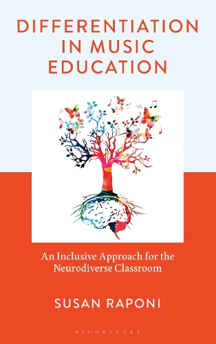 Differentiation in Music Education: An Inclusive Approach for the Neurodiverse Classroom.