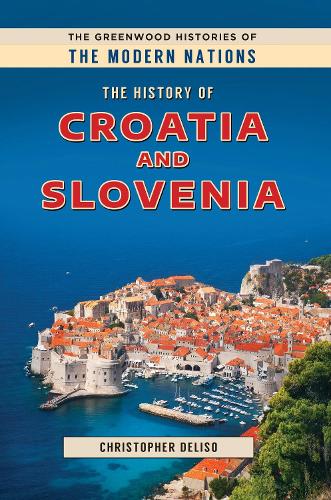The History of Croatia and Slovenia.