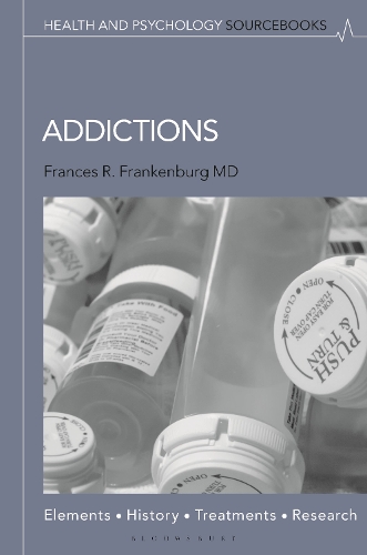 Addictions: Elements, History, Treatments, and Research.