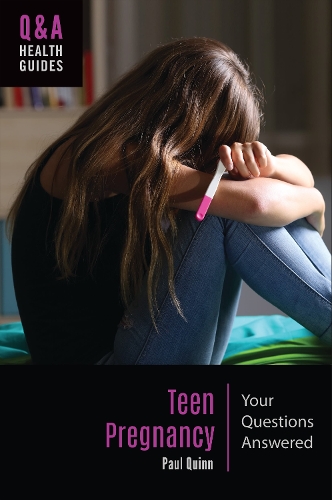 Teen Pregnancy: Your Questions Answered.