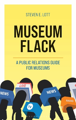 Museum Flack: A Public Relations Guide for Museums.