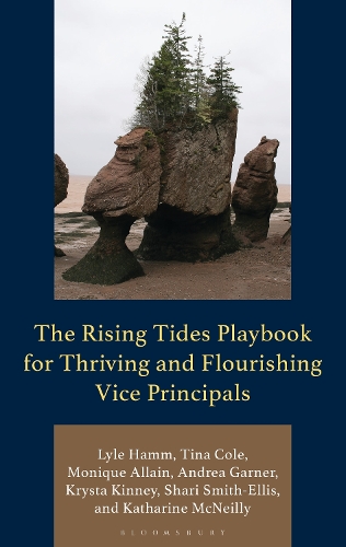 The Rising Tides Playbook for Thriving and Flourishing Vice Principals.