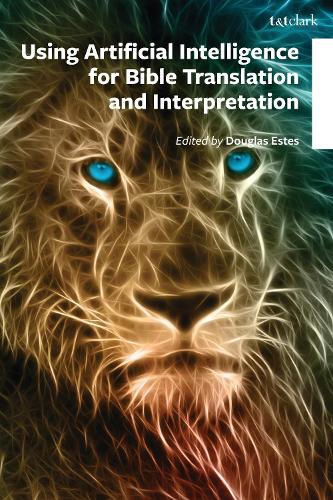 Artificial Intelligence for Bible Translation and Interpretation.