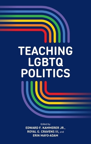 Teaching LGBTQ Politics.