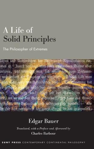 A Life of Solid Principles: The Philosopher of Extremes.