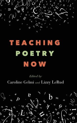 Teaching Poetry Now.
