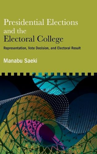 Presidential Elections and the Electoral College