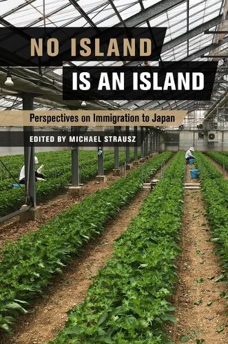 No Island Is an Island: Perspectives on Immigration to Japan.