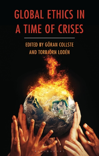 Global Ethics in a Time of Crises.
