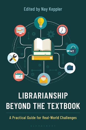 Librarianship Beyond the Textbook