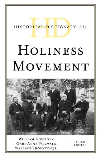 Historical Dictionary of the Holiness Movement.