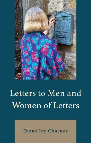 Letters to Men and Women of Letters.