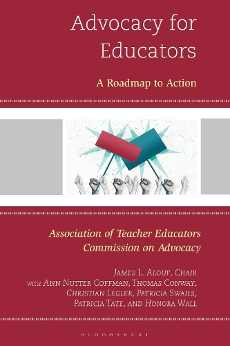 Advocacy for Educators: A Roadmap to Action.