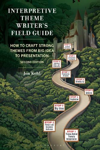 Interpretive Theme Writer's Field Guide: How to Craft Strong Themes from Big Idea to Presentation. 2nd edition