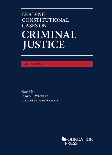 Leading Constitutional Cases on Criminal Justice, 2023.