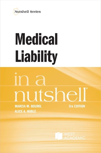 Medical Liability in a Nutshell.