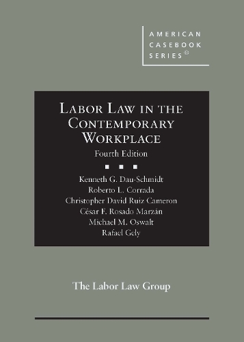 Labor Law in the Contemporary Workplace.