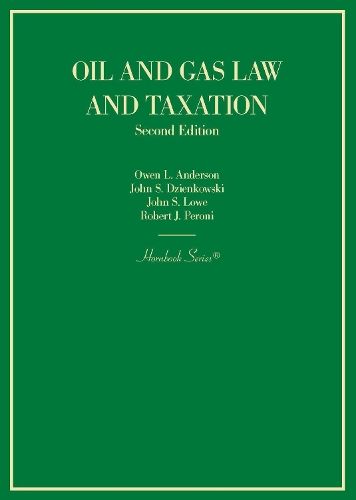 Oil and Gas Law and Taxation.
