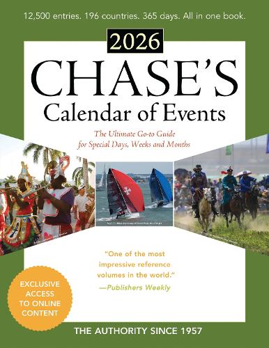 Chase's Calendar of Events 2026: The Ultimate Go-to Guide for Special Days, Weeks and Months. 69th edition