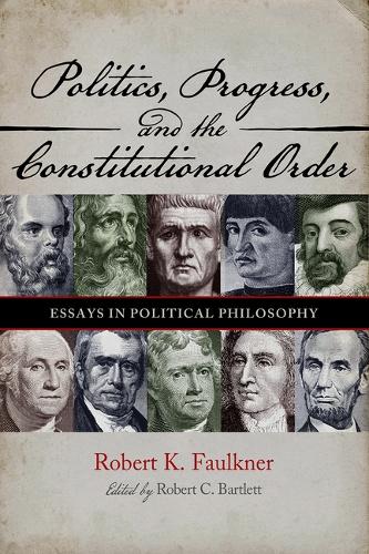 Politics, Progress, and the Constitution