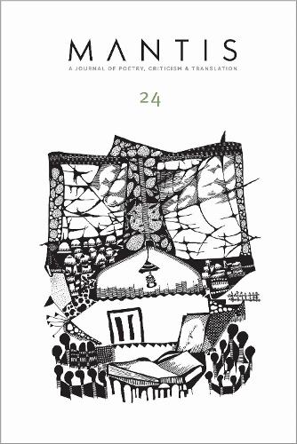 Mantis: a Journal of Poetry, Criticism & Translation: Issue 24.