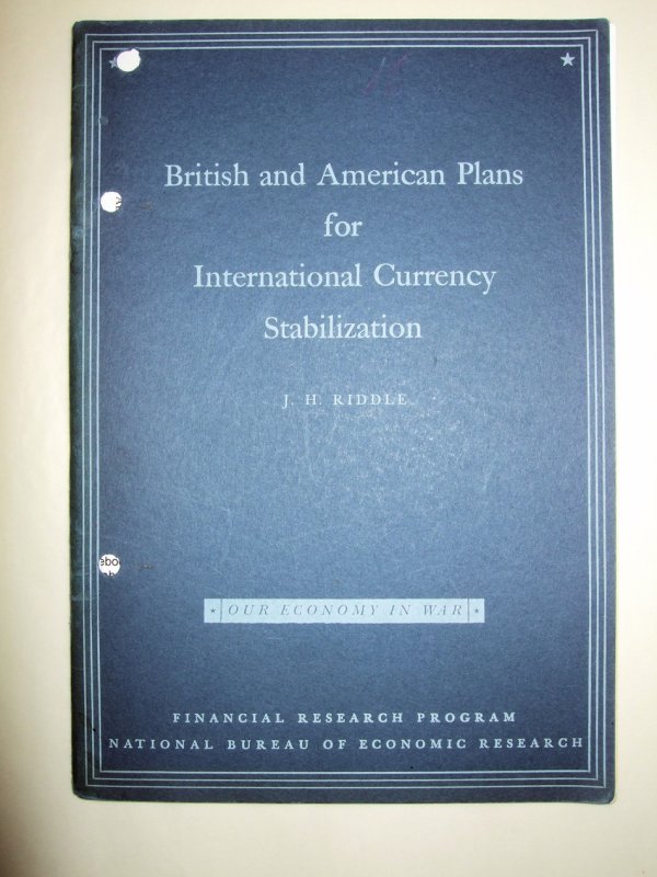 British and American Plans for International Currency Stabilization. New York, National Bureau of Economic Research, 1943.