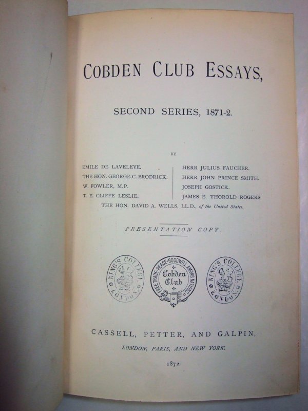 Cobden Club Essays, Second Series, 1871-2. London: Cassell, Petter and Galpin, 1872.