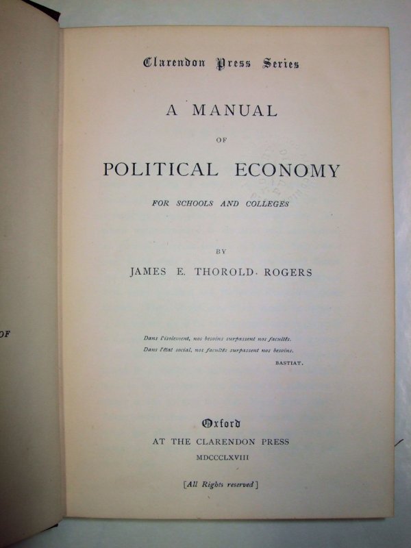 A Manual of Political Economy for School and Colleges. Oxford, Clarendon Press, 1868.