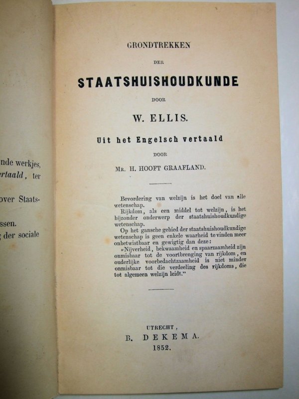 Grondtrekken der Staatshuishoudkunde. Uit het Engelsch vertaarld door H. Hooft Graafland. Utrecht, B, Dekema, 1852.