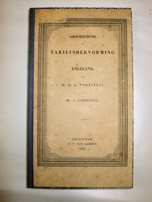Geschiedenis der Tariefshervorming in Engeland. Amsterdam, Van Kampen, 1847.
