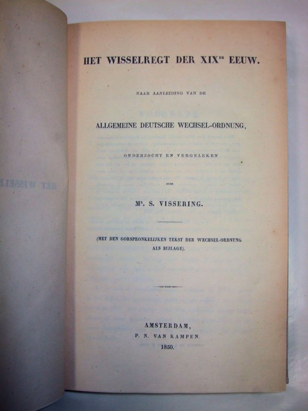 Het Wisselregt der XIXde EEUW. Amsterdam, Van Kampen, 1850.