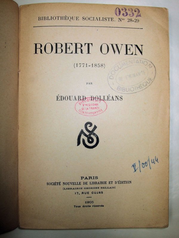 Robert Owen (1771-1858). Paris, Societe Nouvelle de Librairie et d'Edition, 1905.