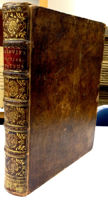 A Complete View of the British Customs. The Third Edition. London, Thomas Longman, 1738.
