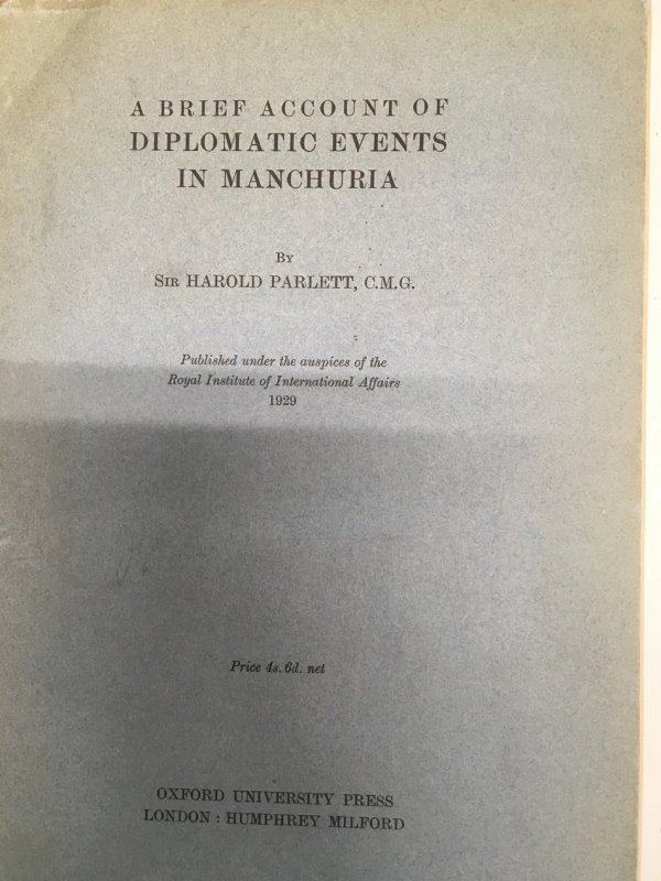 A Brief Account of Diplomatic Events in Manchuria. London, Oxford University Press, 1929.