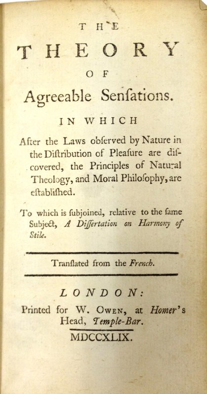 The Theory of Agreeable Sensations. London, W. Owen, 1749.