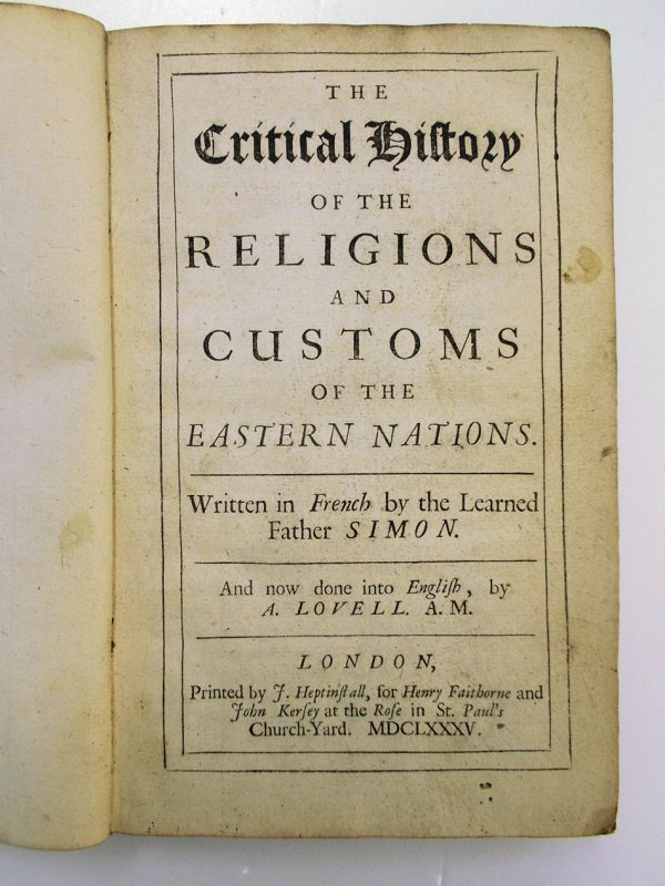 The Critical History of the Religions and Customs of the Eastern Nations. London, Henry Faithhorne, 1685.