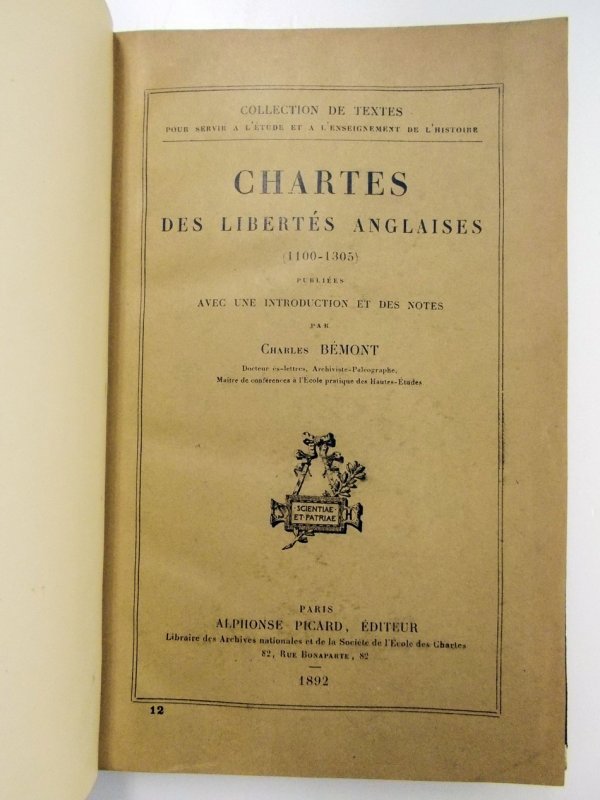 Chartes des Libertes Anglaises (1100-1305). Paris, A. Picard, 1892.
