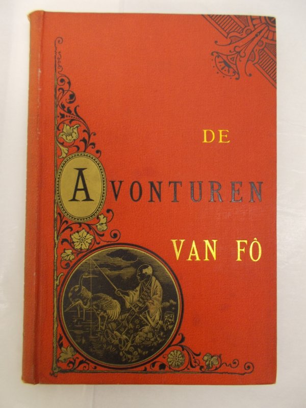 De Avonturen van Fo. Een Japansch Verhaal door Kamon-No-Kami. 's Gravenhage, W. Cremers, 1888.