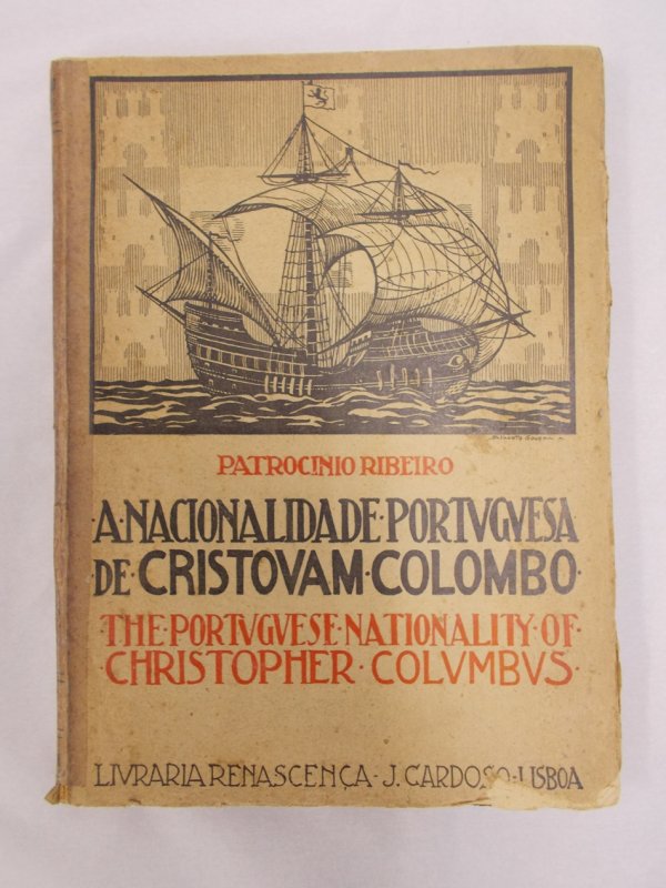A Naciolanidade Portuguesa de Cristovam Colombo/The Portuguese Nationality of Christopher Colombus. Lisboa, Joaquim Cardoso, 1927.