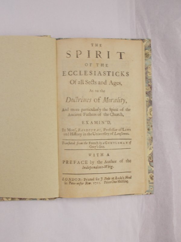 The Spirit of the Ecclesiasticks of all Sects and Ages, as to the Doctrines of Morality. London, J. Peele, 1722.
