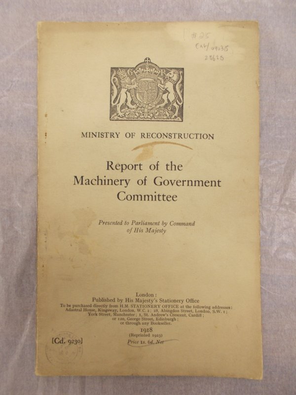 Report of the Machinery of Government Committee. London, HMSO, 1918.